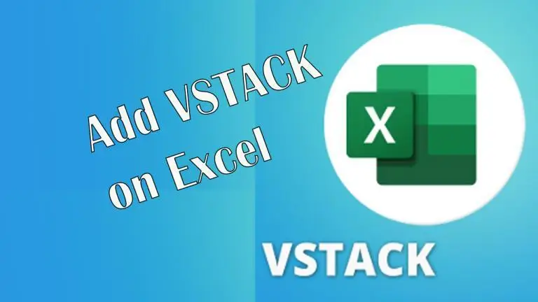 How to Add VSTACK Function in Excel