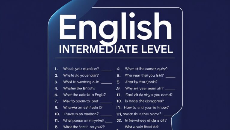 Quiz English Intermediate Level, 20 Questions